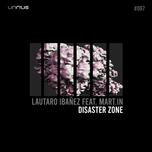 Lautaro Ibanez - Disaster Zone [UNRILIS097]